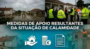 Medidas de Apoio Resultantes da Situação de Calamidade